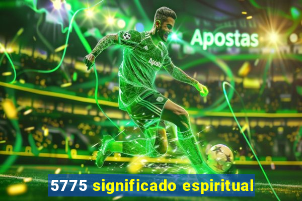 5775 significado espiritual